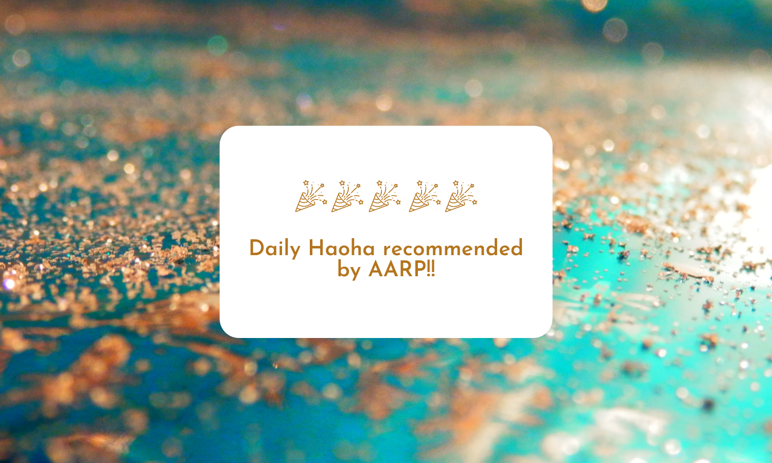 Daily Haoha recommended by AARP!!